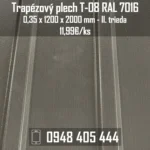 Trapézový plech T-08 RAL 7016