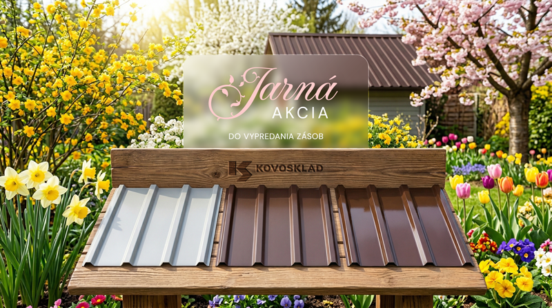 Jarná akcia na T08 trapézové plechy - KOVOSKLAD